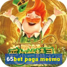 65bet paga mesmo